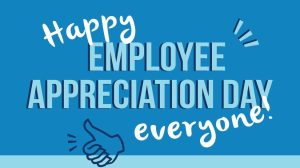 Employee Appreciation Day!